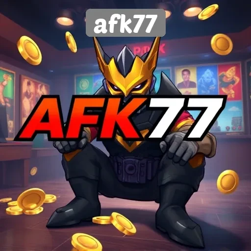 Mengenal Situs Game AFK77 dan Fitur Unggulannya