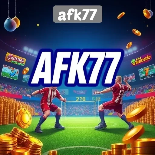 Mengenal Situs Game AFK77 Sebagai Pilihan Utama Gamer