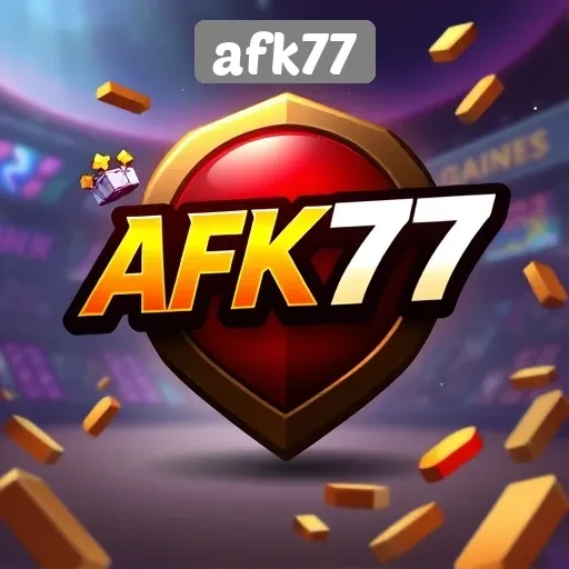 Mengapa Afk77 Menjadi Pilihan Utama Gamer